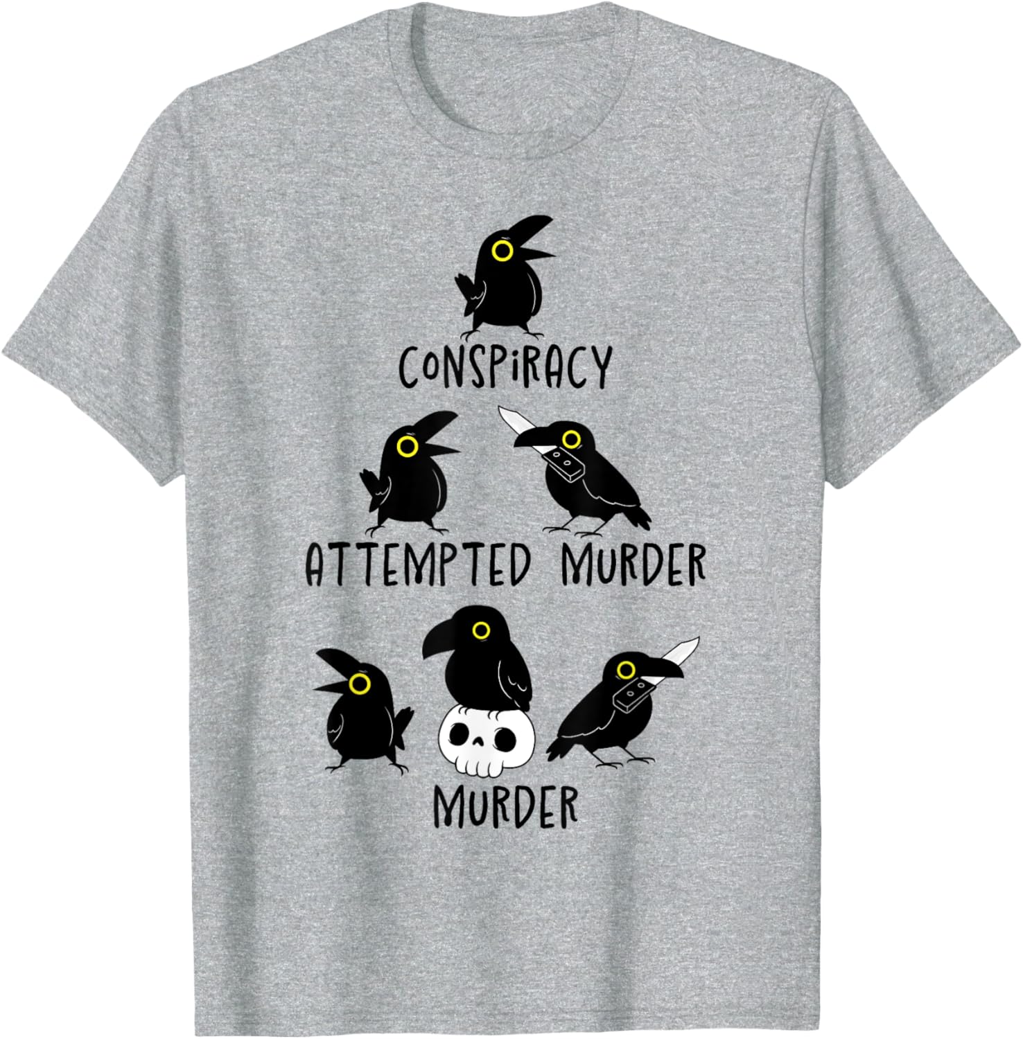 Sarcastic Nature Crows Attempted Murder Camping T-Shirt for Fun Lovers - 8