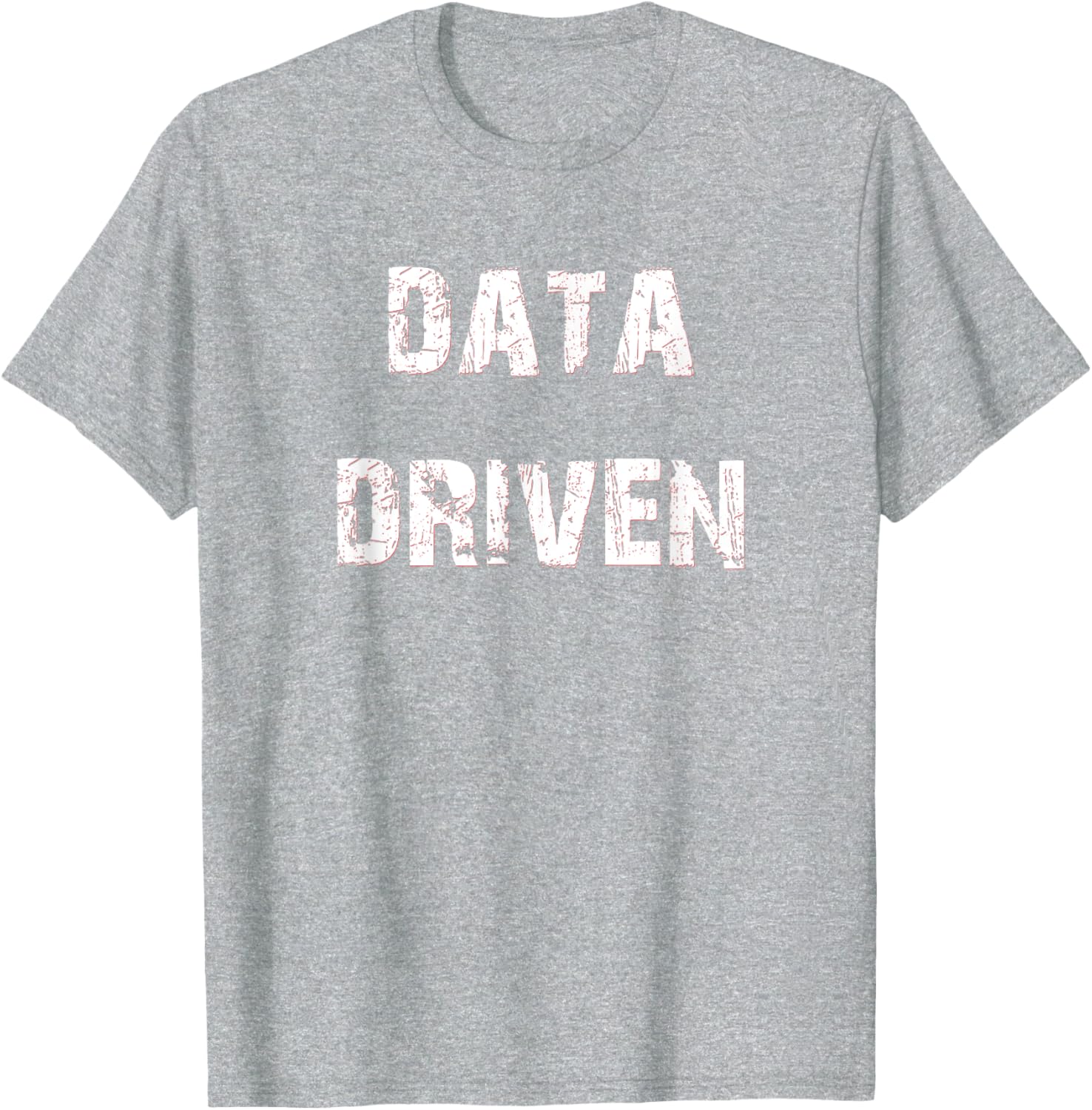 Trendy Data Driven T-Shirt for Tech Enthusiasts - Stylish and Comfortable - 18