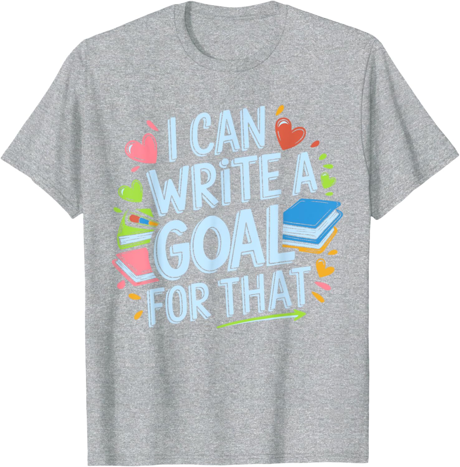 Funny SPED Teacher T-Shirt I Can Write A Goal For That Special Ed Apparel - 8