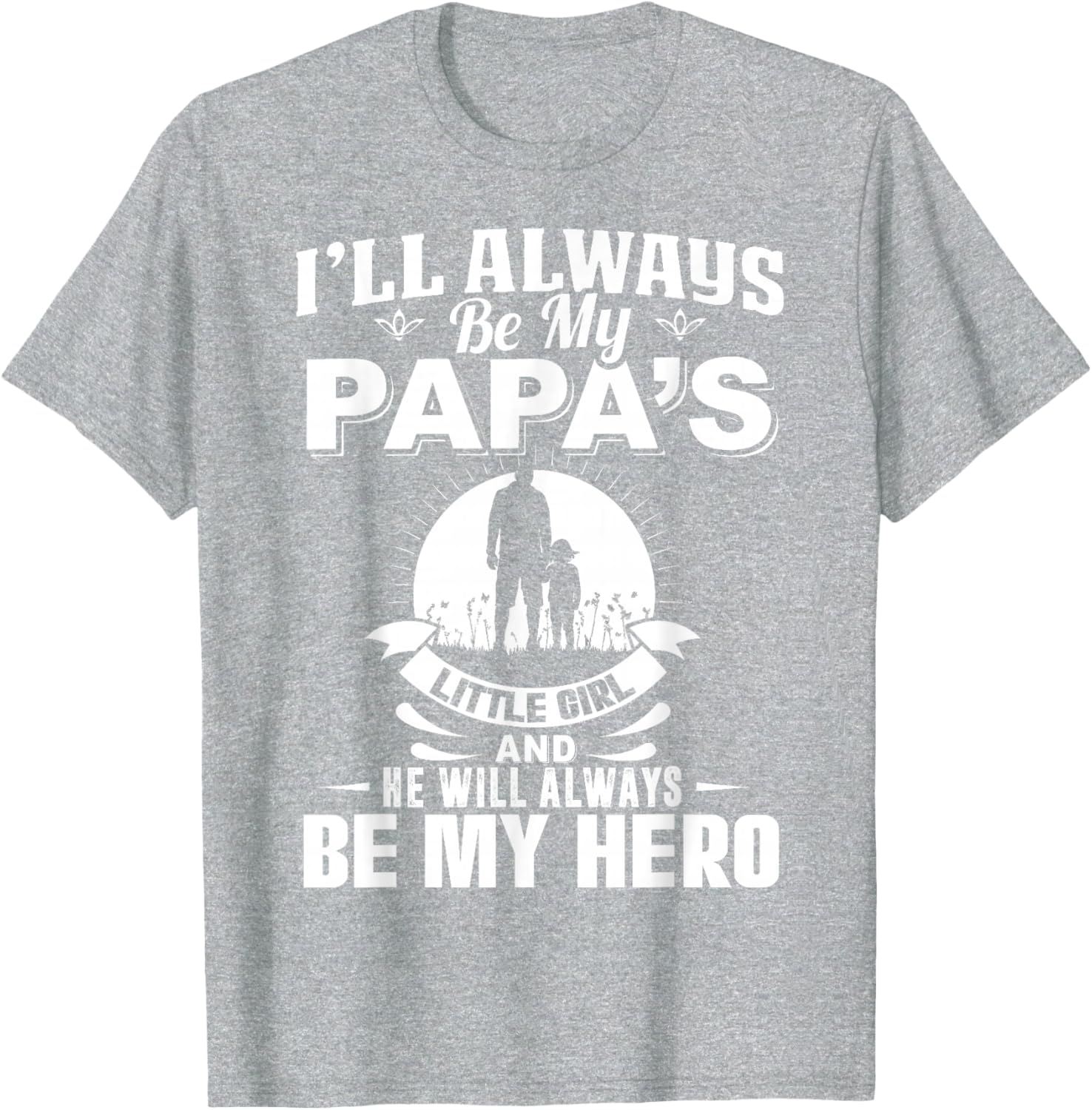 Papa's Little Girl Hero T-Shirt for Dads and Daughters Apparel - 3