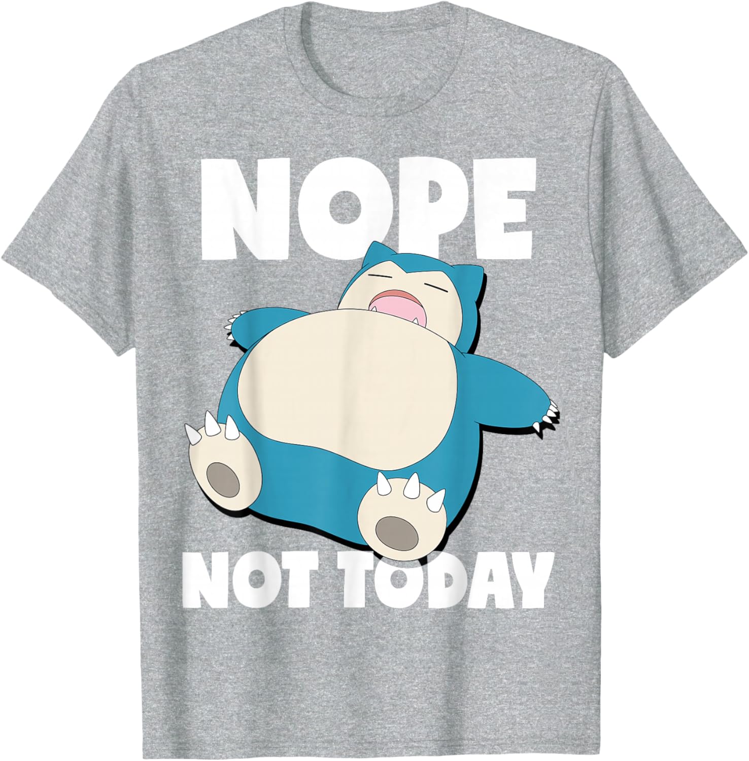 Snorlax Sleeping Nope Not Today T-Shirt for Pokémon Fans - Fun Apparel - 1
