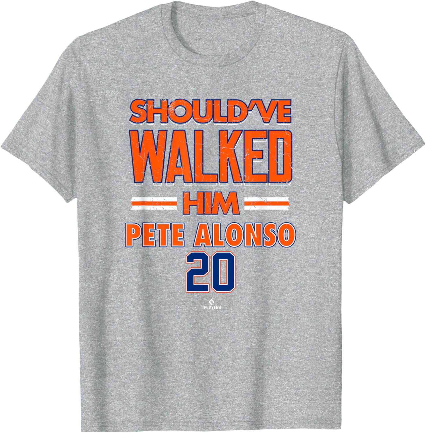 Pete Alonso Should've Walked Him T-Shirt New York MLB Apparel - 1