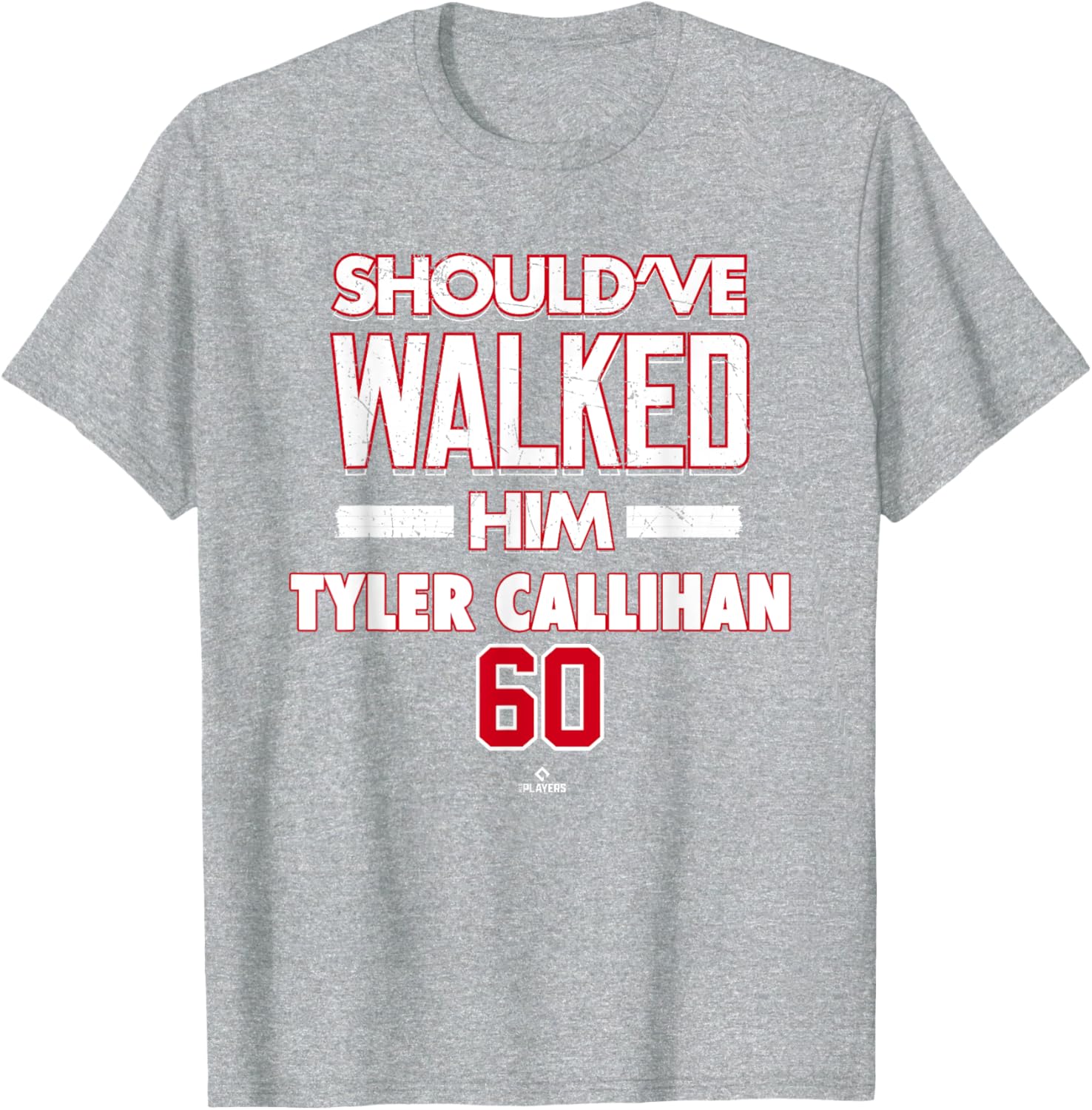 Should've Walked Him Tyler Callihan Cincinnati Baseball T-Shirt for Fans - 2