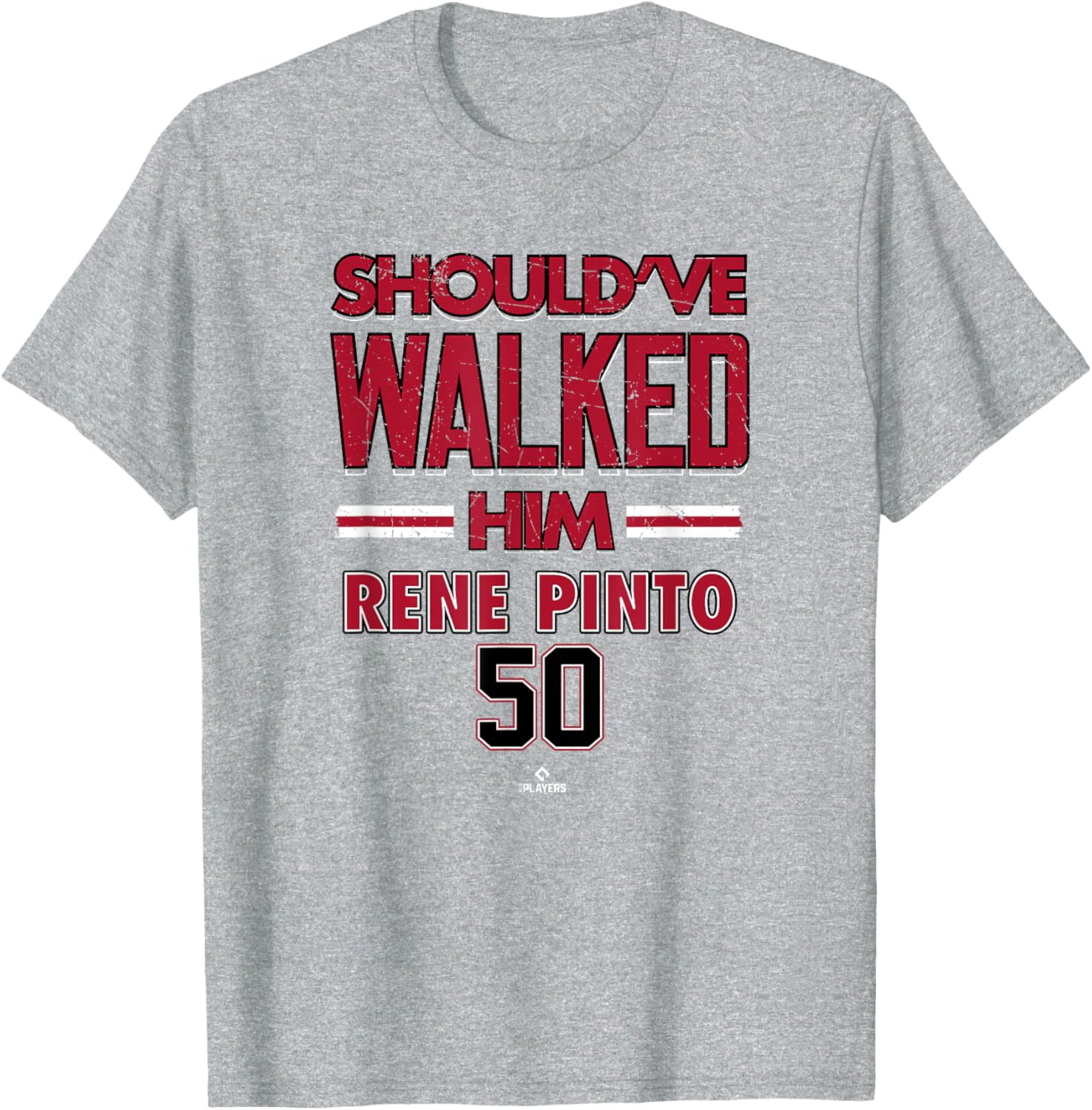 Should've Walked Him Rene Pinto Arizona Baseball T-Shirt for MLB Fans - 3