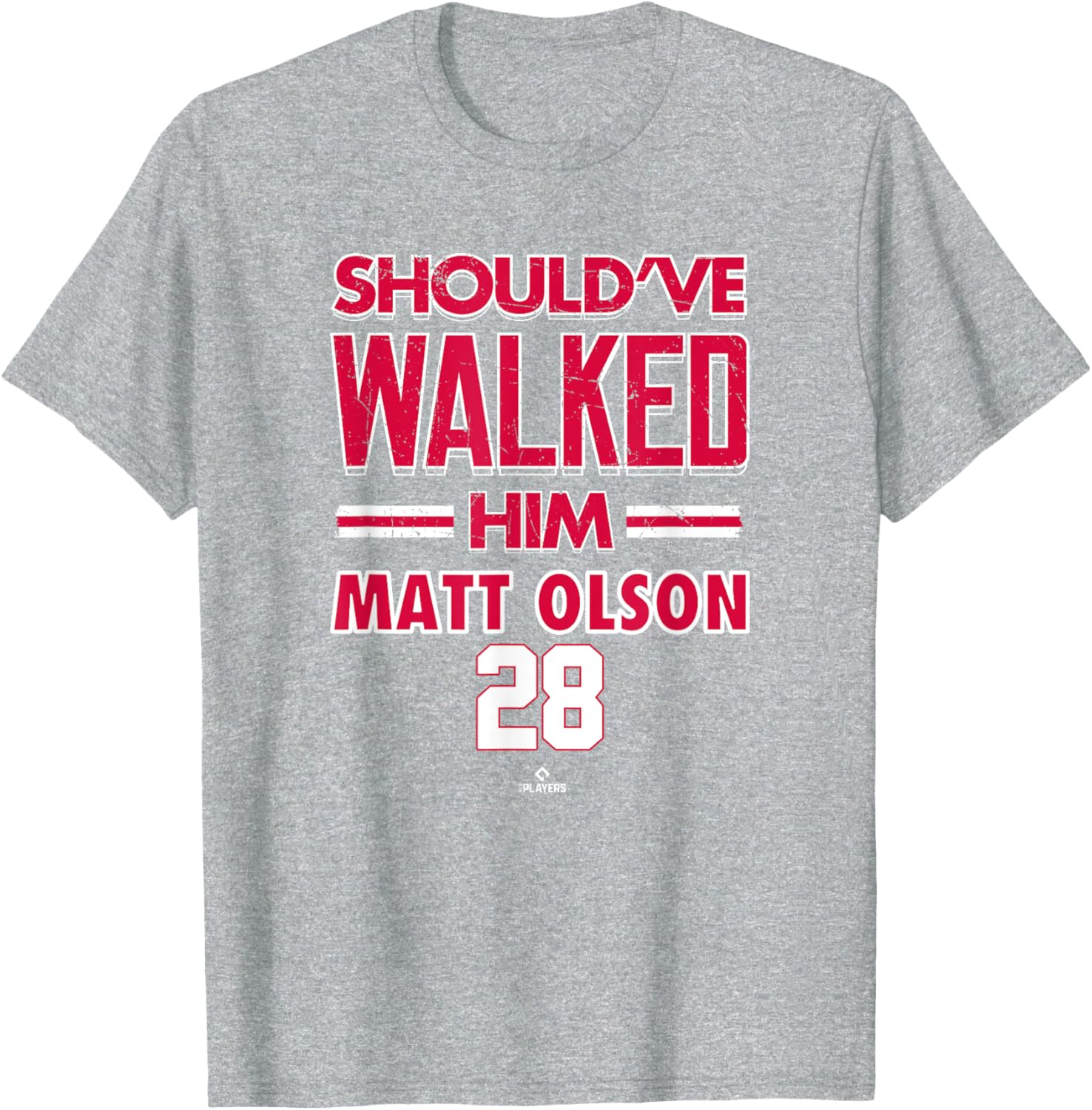 Should've Walked Him Matt Olson Atlanta Braves T-Shirt for MLB Fans - 4