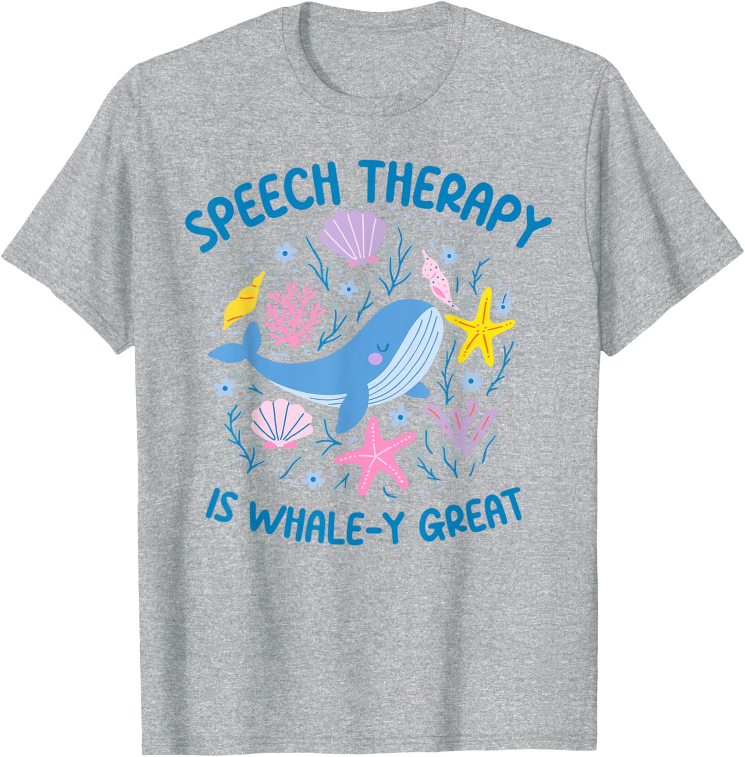 Whale-y Great Speech Therapy SLP T-Shirt for Ocean Animal Lovers - 17