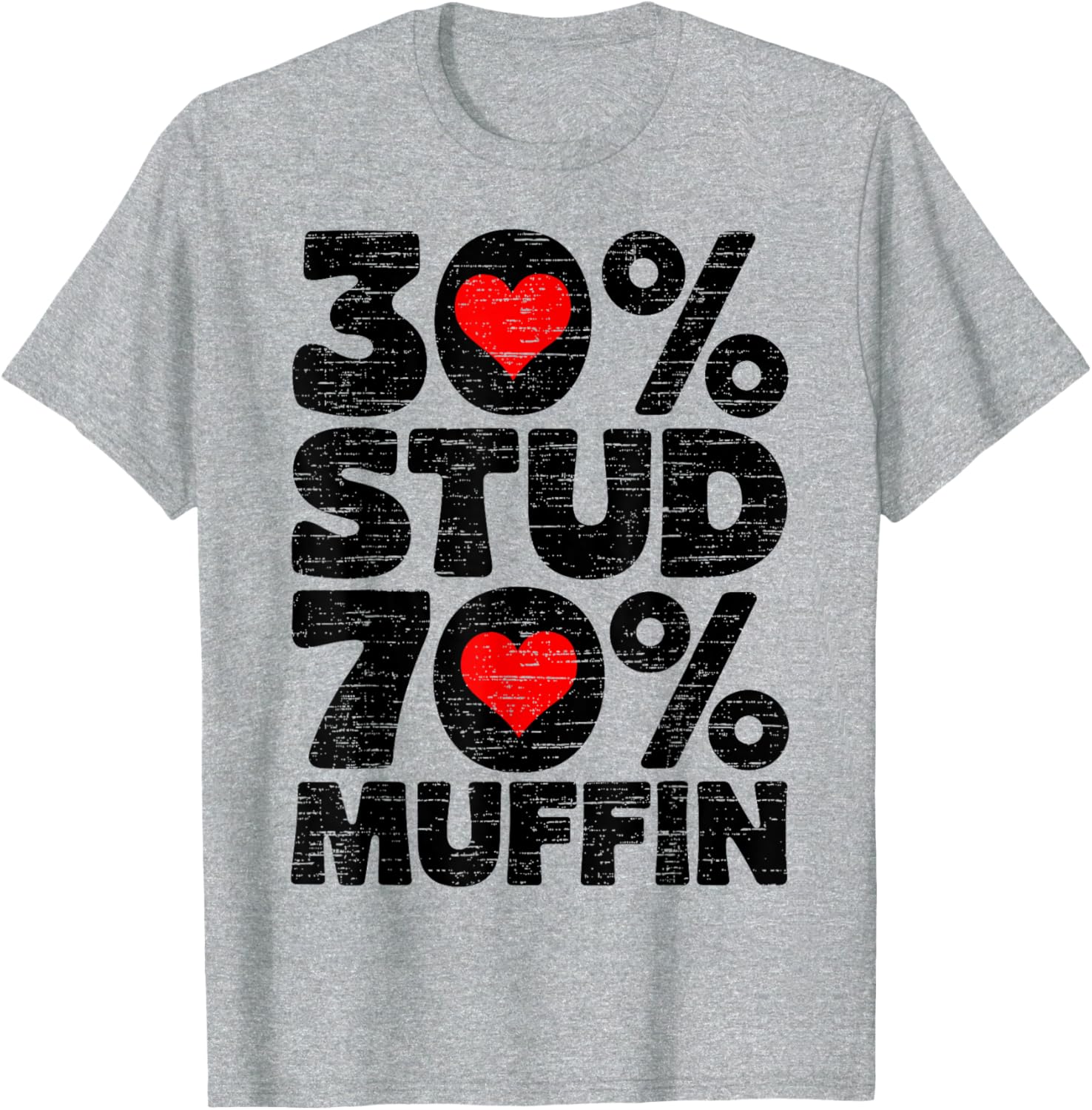 30% Stud 70% Muffin Valentine's Day T-Shirt for Fun Hearts Day Wear - 1