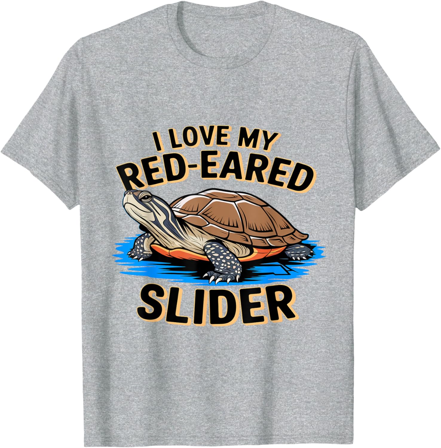 Cute I Love My Red Eared Slider Turtle Mom Dad Novelty T-Shirt - 4