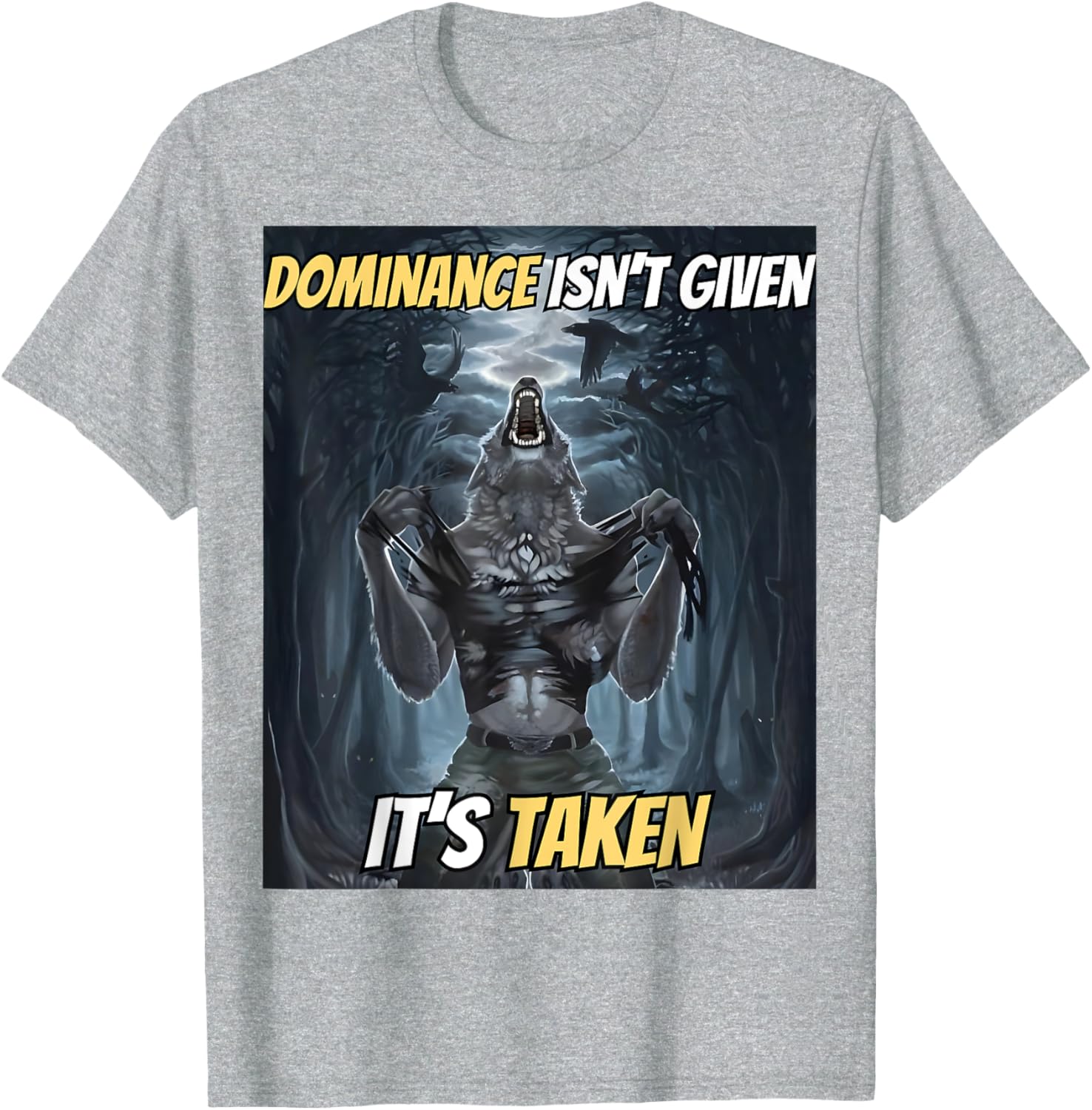 Y2K Alpha Wolf Meme T-Shirt - Dominance Isn't Given, It's Taken - 17